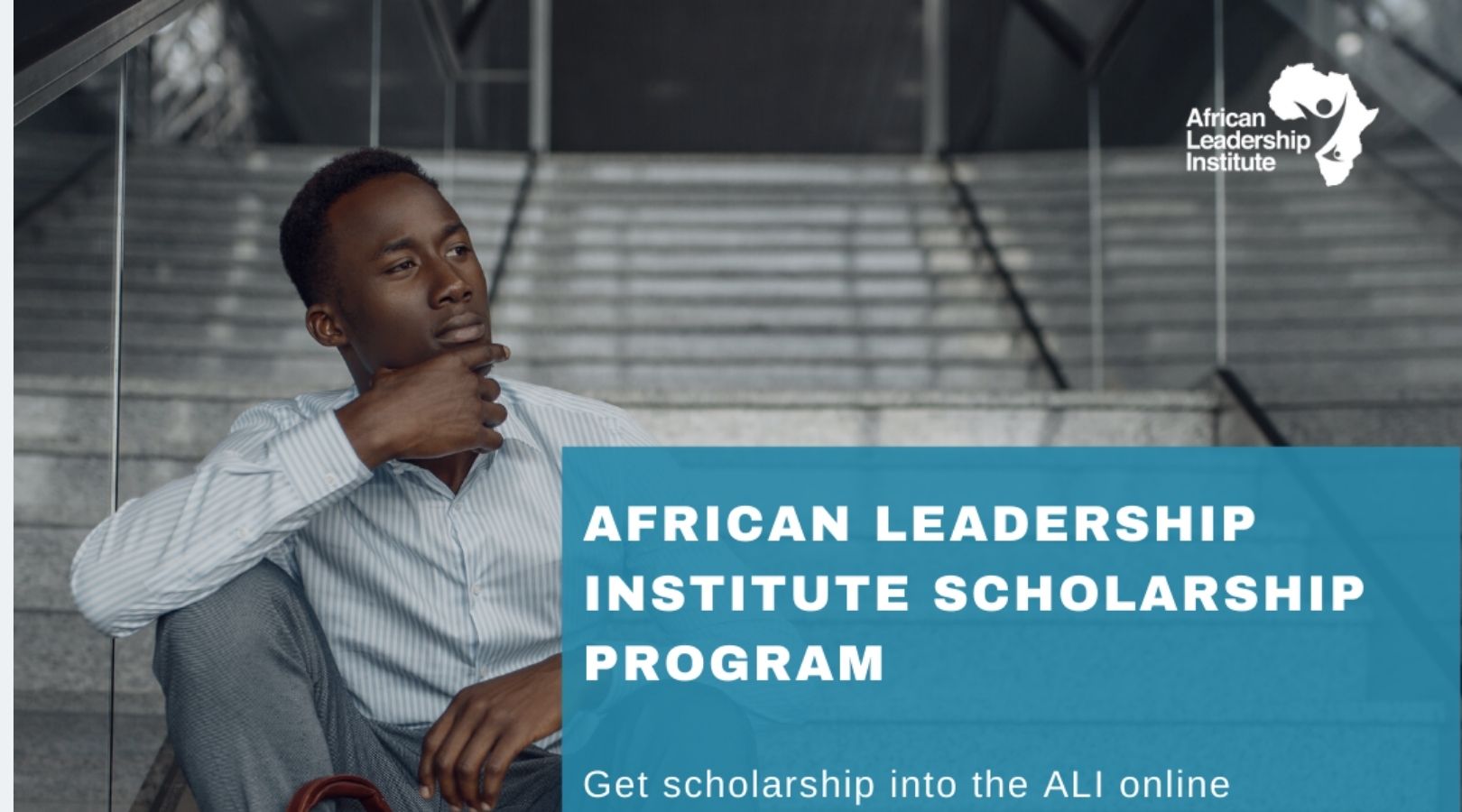 The African Leadership Institute Business Development Scholarship Program